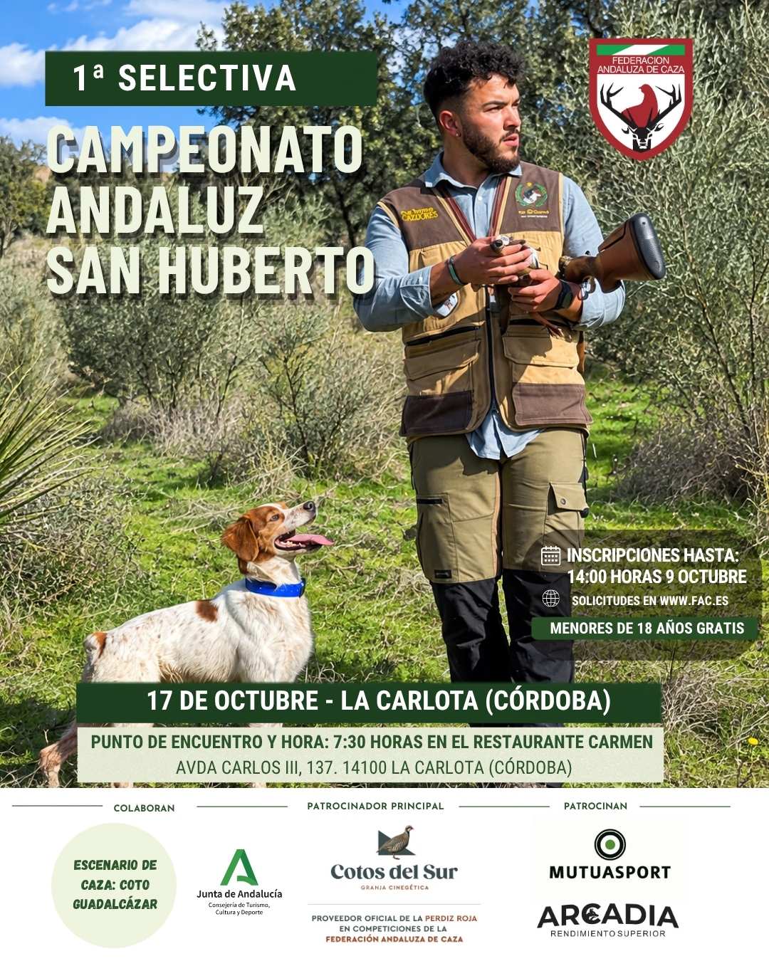 Cambio de Ubicación para la 1ª Selectiva del Campeonato de Andalucía de San Huberto – Federación Andaluza de Caza 1 Cambio de Ubicación para la 1ª Selectiva del Campeonato de Andalucía de San Huberto – Federación Andaluza de Caza