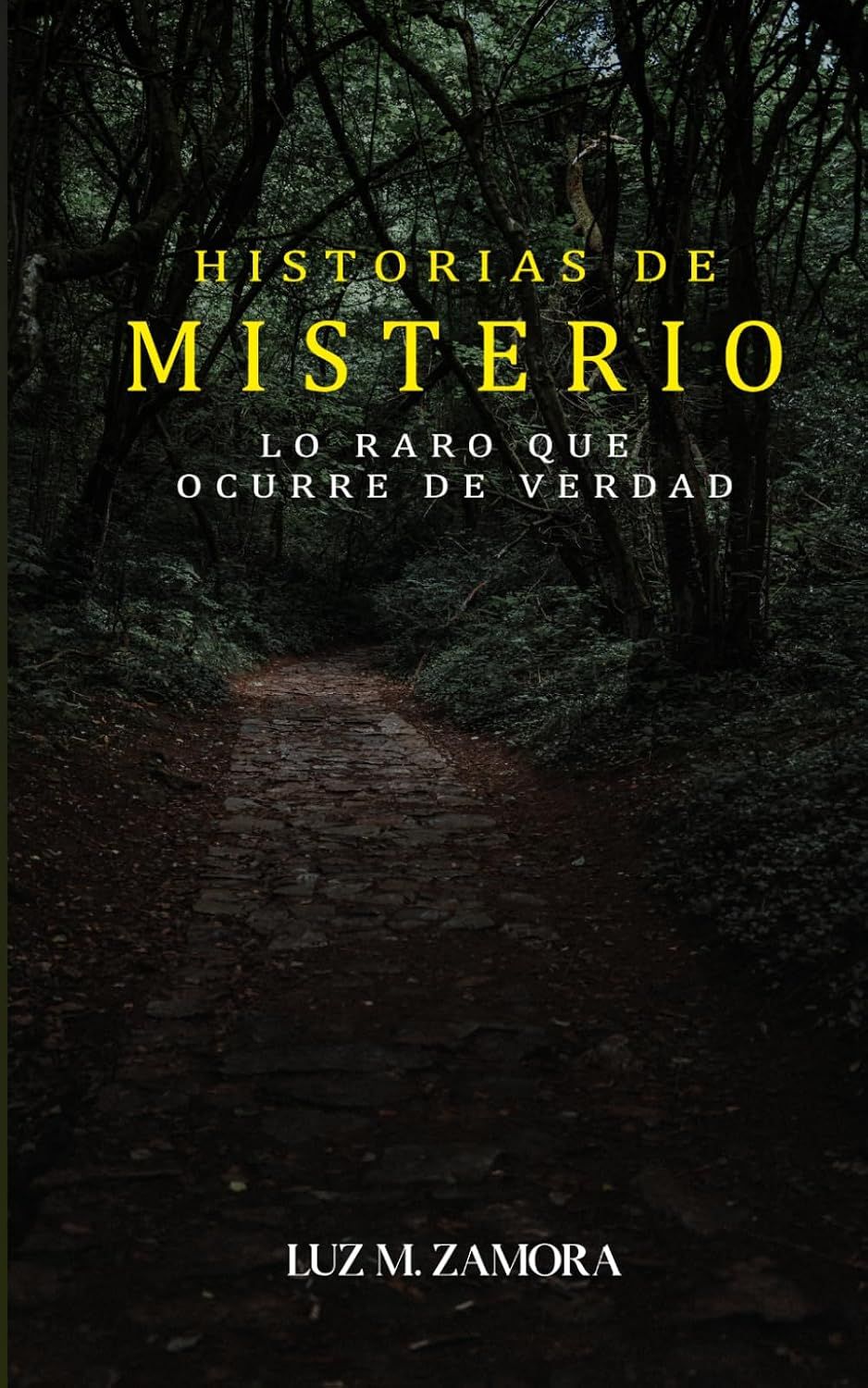 Misterios Insólitos: Historias Cotidianas de lo Desconocido por Luz M. Zamora 1 Sergio Ramirez chef