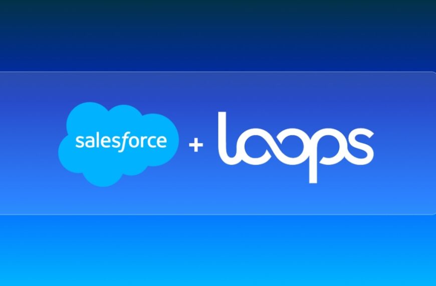 Salesforce Adquiere Loops para Potenciar Tableau en la Interpretación de Cambios en Datos Empresariales
